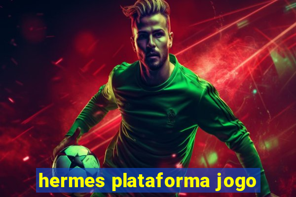 hermes plataforma jogo